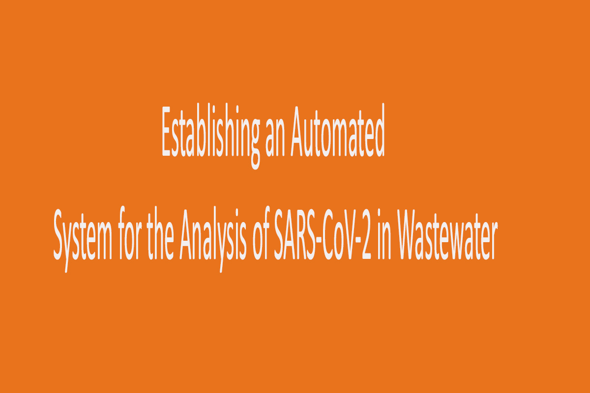 Establishing an Automated System for the Analysis of SARS-CoV-2 in Wastewater