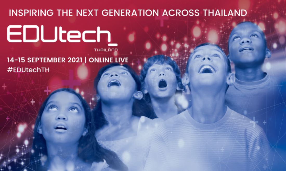 EDUtech Thailand: Discussing Future Perspective in 14-15 September